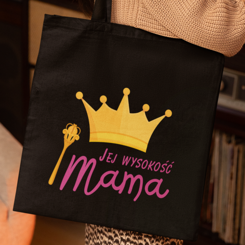 Torba | Jej Wysokość Mama -...