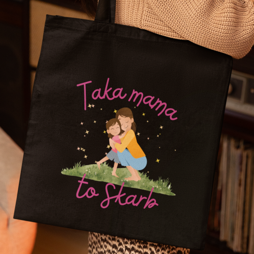 Torba | Taka Mama To Skarb...