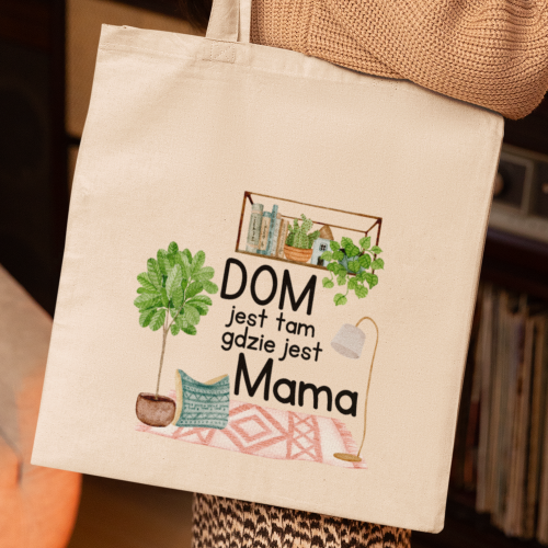 Torba | Dom Jest Tam Gdzie...