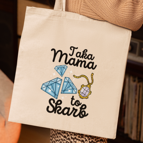 Torba | Taka Mama To Skarb...