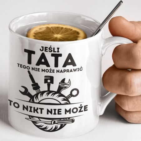 Kubek | Jeśli Tata Tego Nie Może Naprawić To Nikt Tego Nie Może