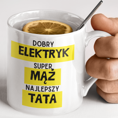 Kubek | Dobry Elektryk, Super Mąż, Najlepszy Tata