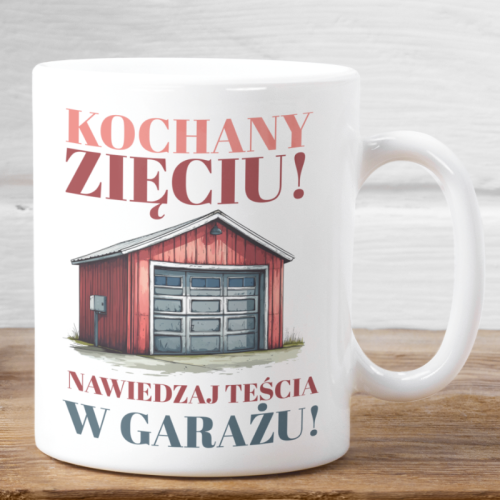 Kubek | Kochany Zięciu...