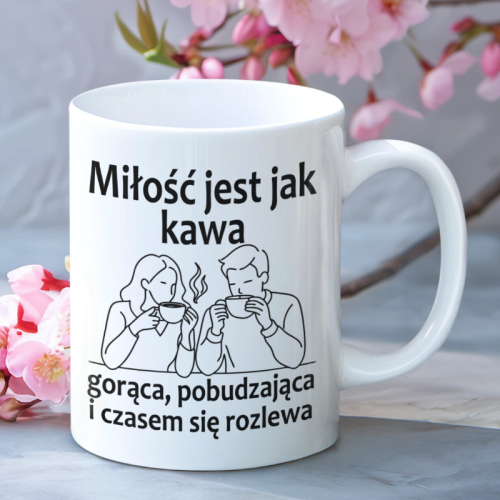 Kubek | Miłość Jest Jak...