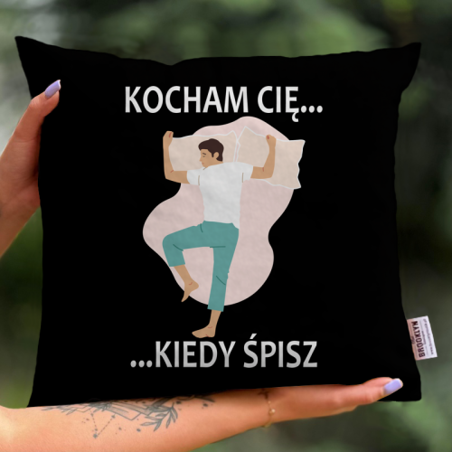 Poduszka | Kocham Cię Kiedy...