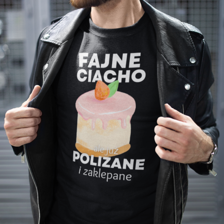 T-shirt | Fajne Ciacho, ale już polizane i zaklepane [OUTLET]