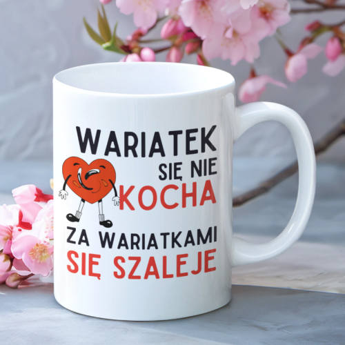 Kubek | Za Wariatkami Się...