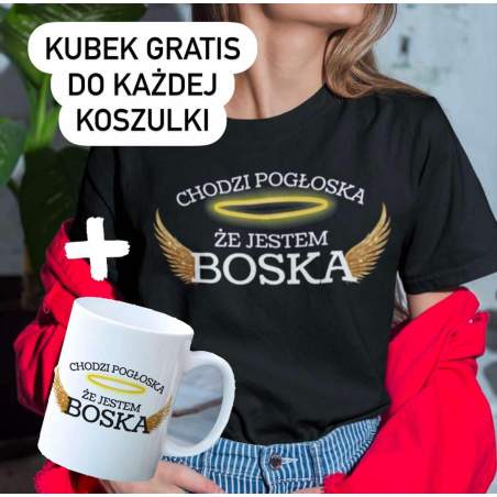 Koszulka damska | Chodzi Pogłoska, Że Jestem BOSKA