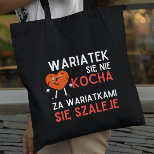 Torba | Za Wariatkami Się...