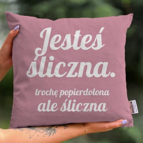 Poduszka | Jesteś Śliczna...