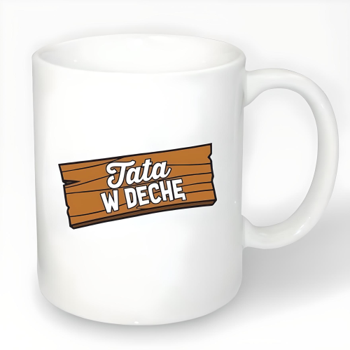 Kubek z nadrukiem TATA W DECHĘ