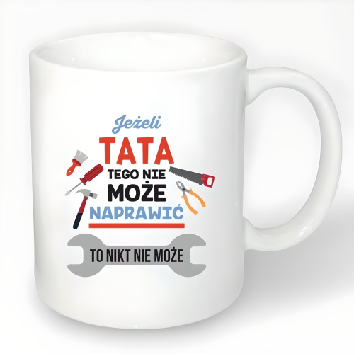 Kubek z nadrukiem TATA NAPRAWI