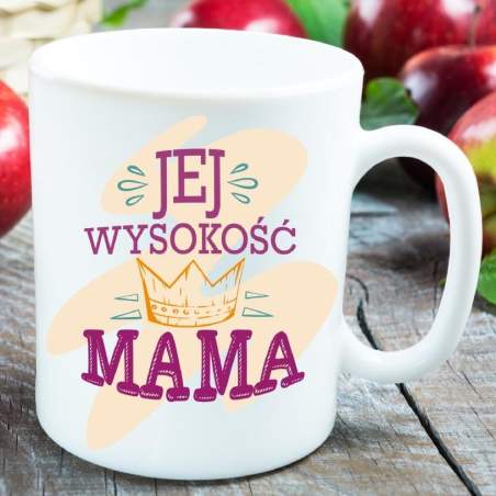 Kubek z nadrukiem Jej wysokość mama 2