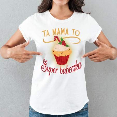 T-shirt lady slim DTG  Ta mama to super babeczka