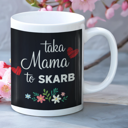 Kubek | Taka Mama To Skarb - Kwiaty