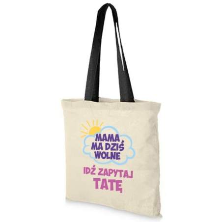 Torba dtg MAMA MA DZIŚ WOLNE
