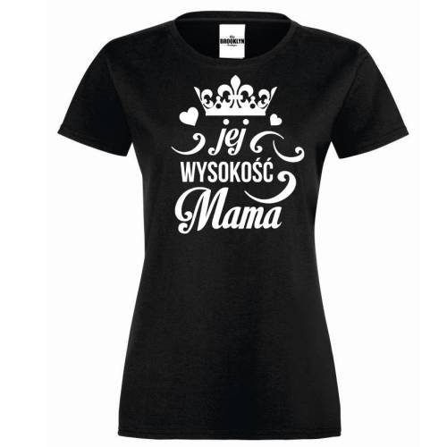 T-shirt lady jej wysokość mama