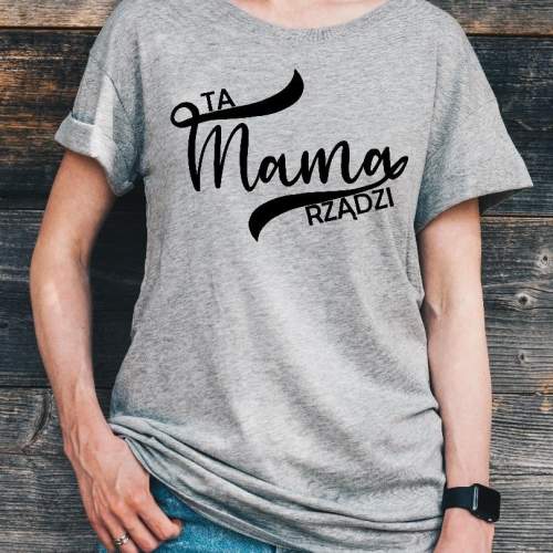 T-shirt lady Ta mama rządzi