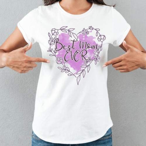 T-shirt lady Best mom ever