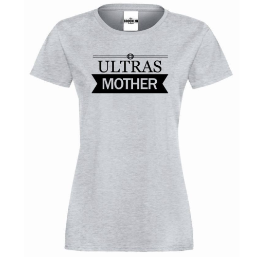 T-shirt lady ULTRAS MOTHER