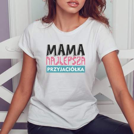 T-shirt Mama najlepsza przyjaciółka