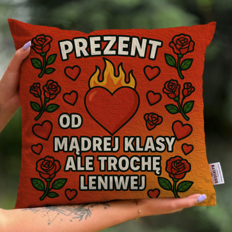 Poduszka | Prezent Od Mądrej Klasy Ale Trochę Leniwej - Czerwień