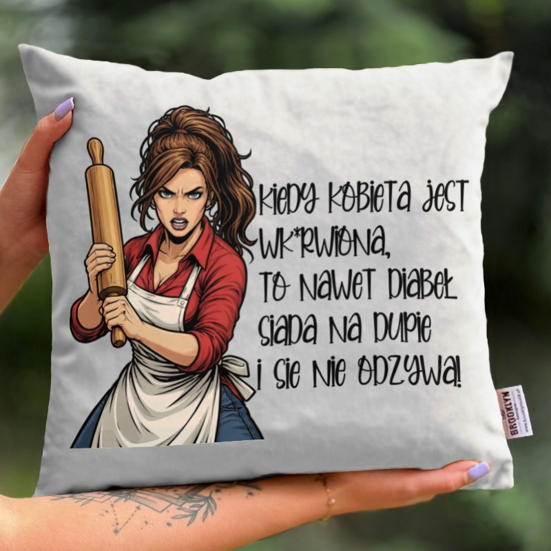 Poduszka | Kiedy Kobieta...