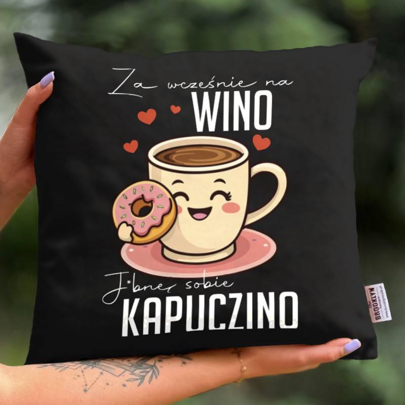 Poduszka | Za Wcześnie Na Wino