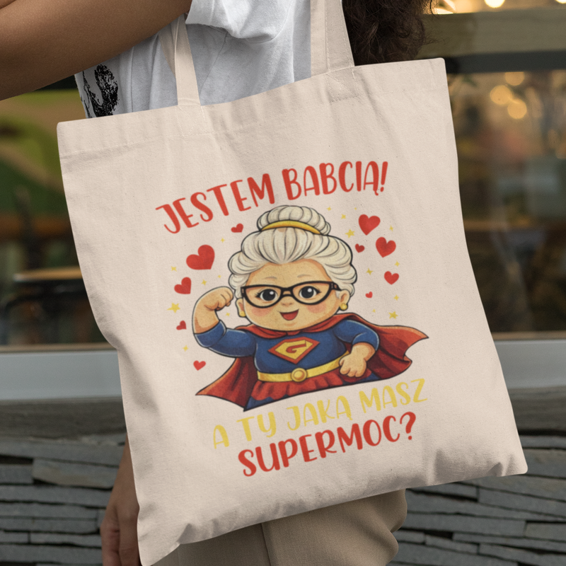 Torba | Jestem Babcią A Ty...