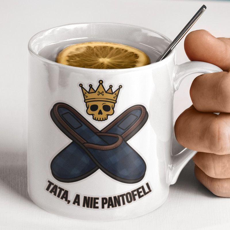 Kubek | Tata, A Nie Pantofel