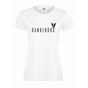 T-shirt lady DANGEROUS
