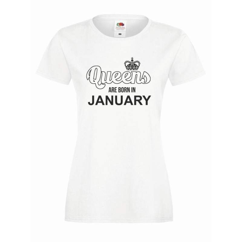 T-shirt lady QUEENS ARE BORN IN JANUARY