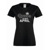 T-shirt lady QUEENS ARE BORN IN APRIL