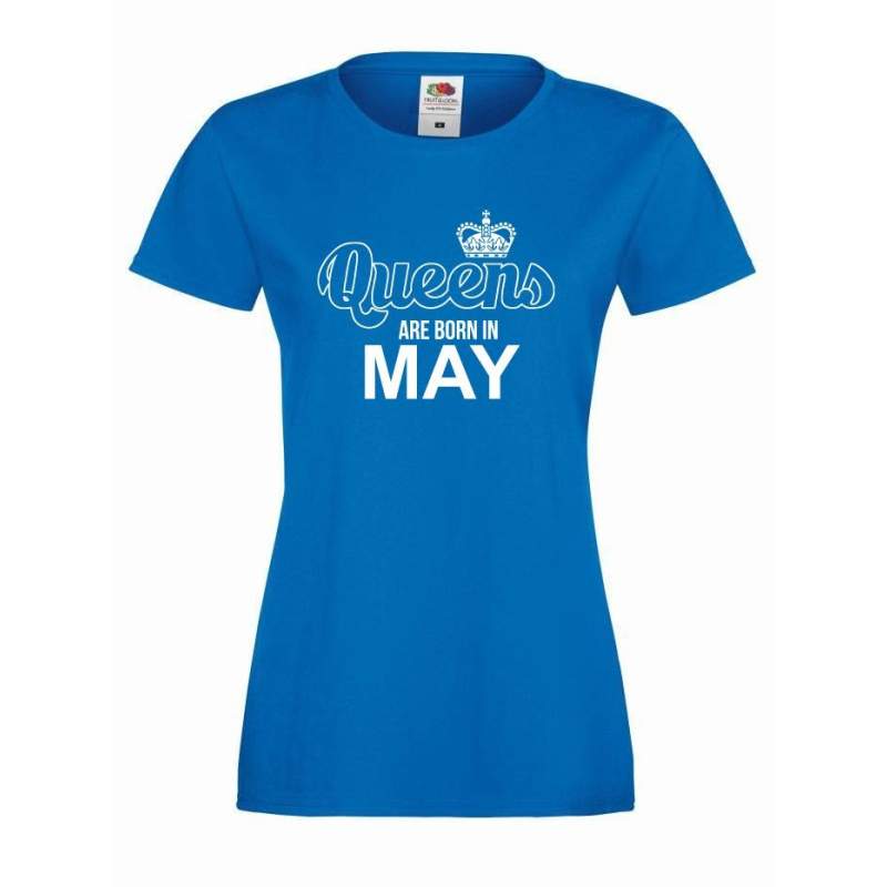 T-shirt lady QUEENS ARE BORN IN MAY