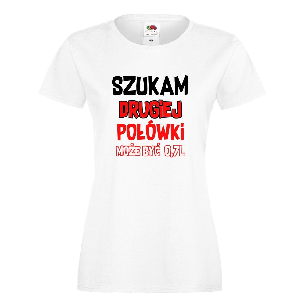 T-shirt lady/oversize DTG SZUKAM DRUGIEJ POŁÓWKI M lady