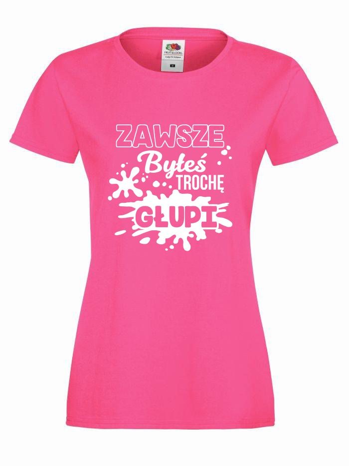 T-shirt lady TROCHĘ GŁUPI XL fuksja-biały