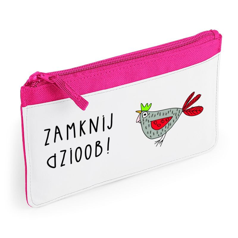 Piórnik druk ZAMKNIJ DZIOOB fuksja