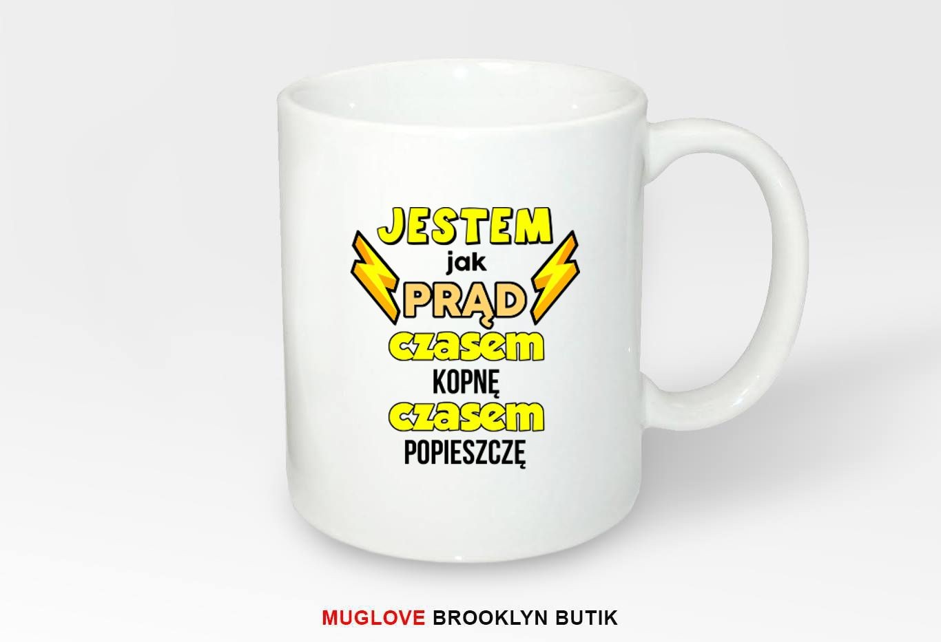 Kubek z nadrukiem JESTEM JAK PRĄD