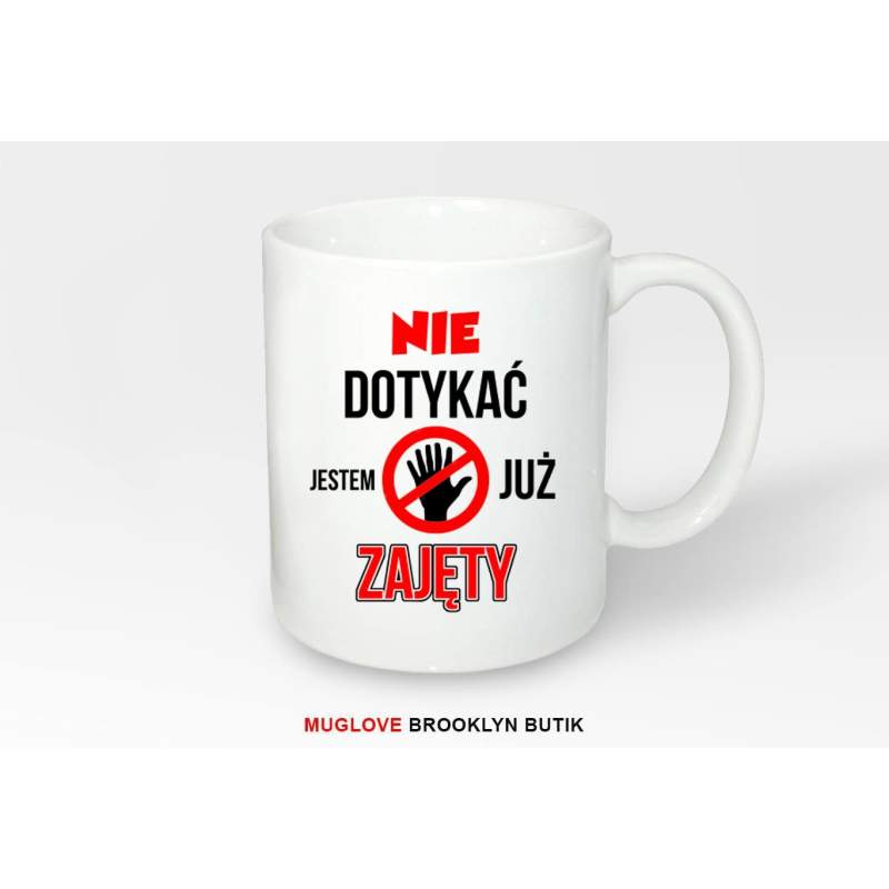 Kubek z nadrukiem NIE DOTYKAĆ