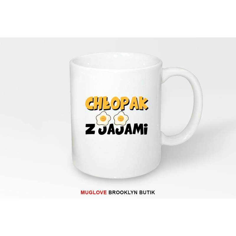 Kubek z nadrukiem CHŁOPAK Z JAJAMI