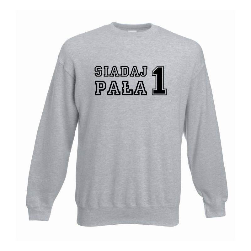 bluza oversize SIADAJ PAŁA