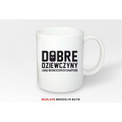 Kubek z nadrukiem DOBRE DZIEWCZYNY