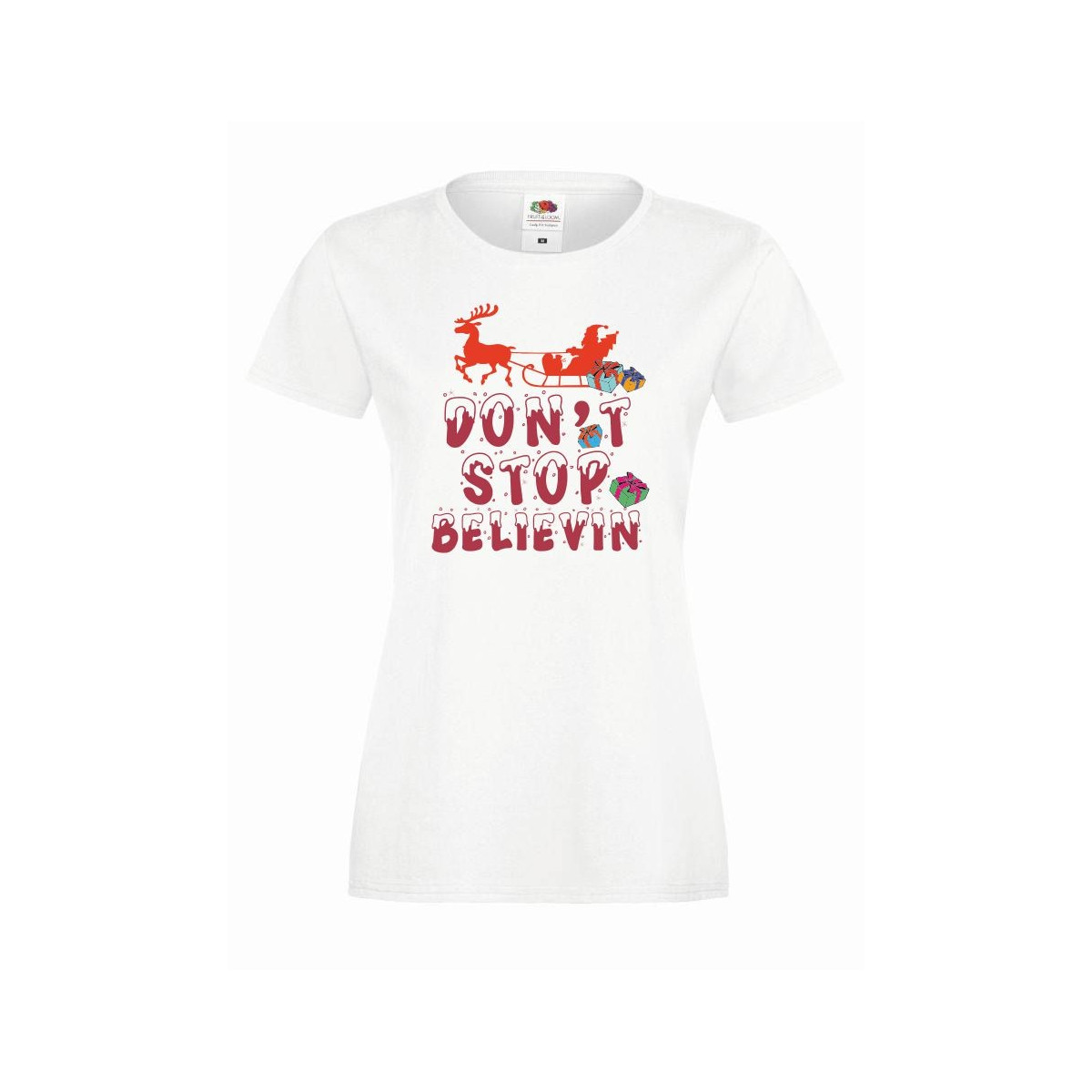 T-shirt lady DTG DON'T STOP BELIEVIN