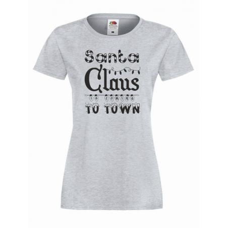 T-shirt lady SANTA CLAUS IS COMING