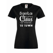 T-shirt lady SANTA CLAUS IS COMING