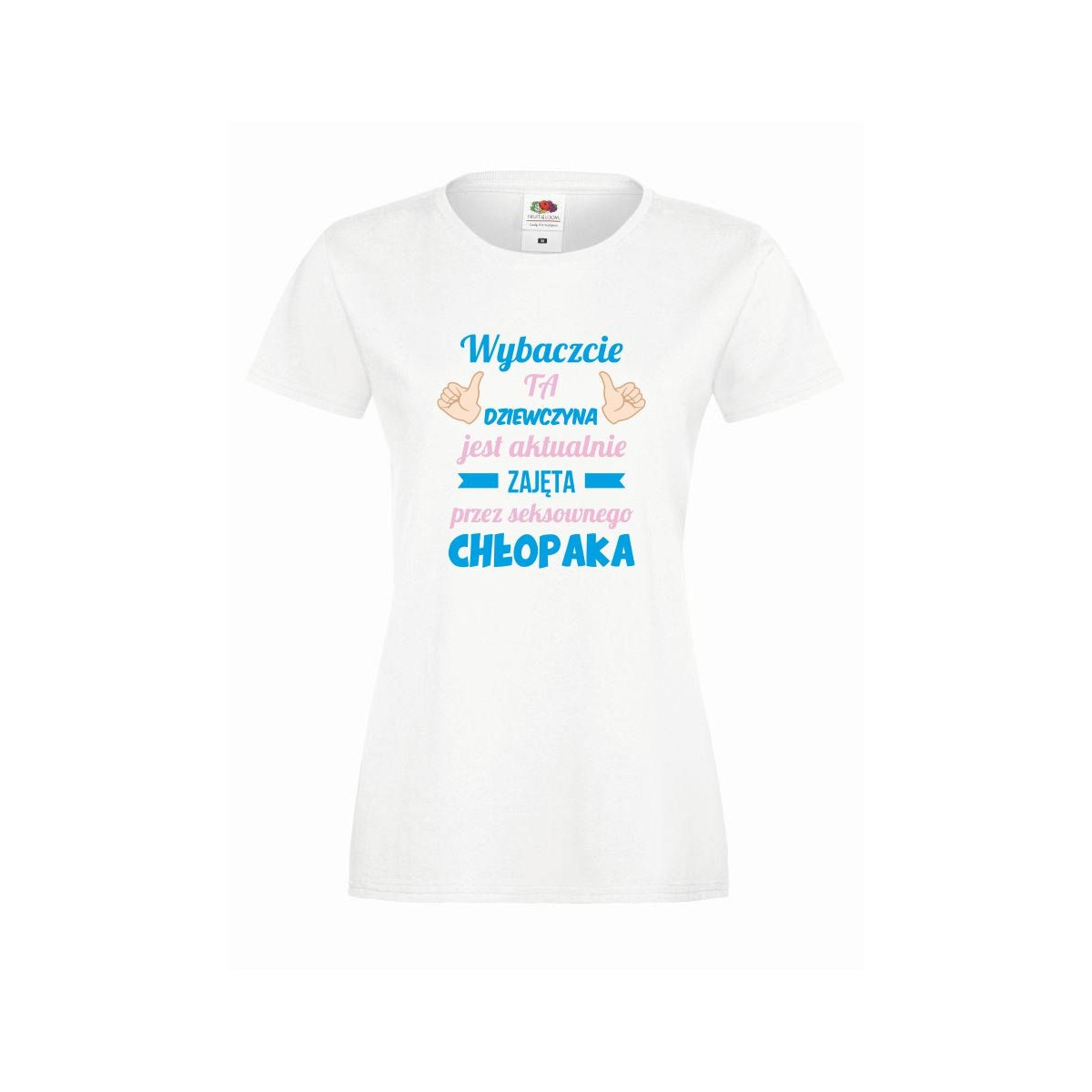 T-shirt lady DTG TA DZIEWCZYNA JEST ZAJĘTA