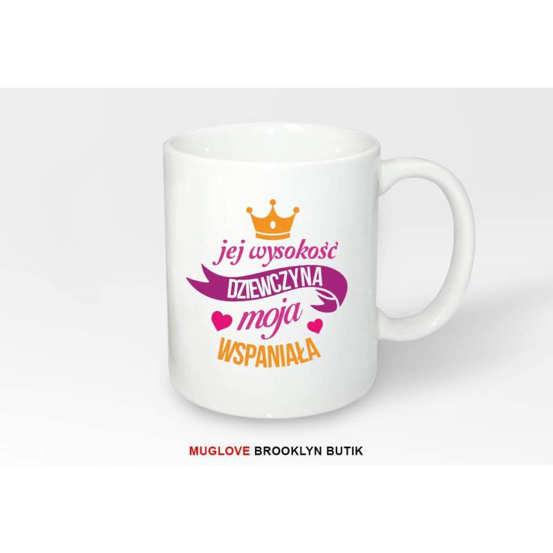 Kubek z nadrukiem JEJ WYSOKOŚĆ DZIEWCZYNA