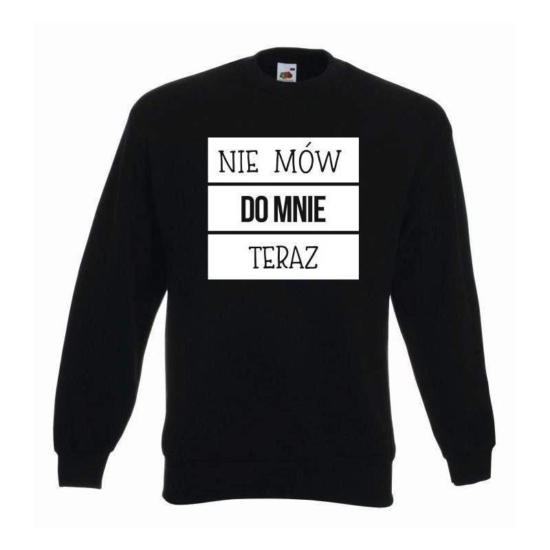 bluza oversize NIE MÓW TERAZ