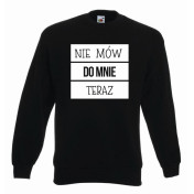 bluza oversize NIE MÓW TERAZ