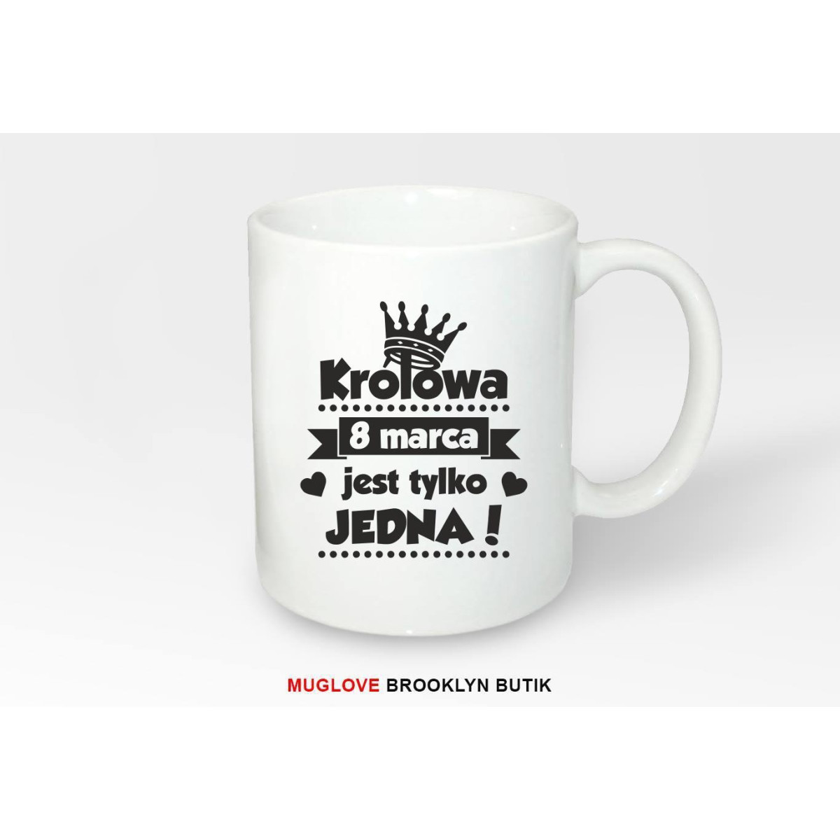 Kubek z nadrukiem KRÓLOWA JEST TYLKO JEDNA